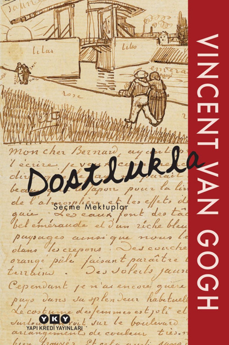 Dostlukla - Seçme Mektuplar - VINCENT VAN GOGH
