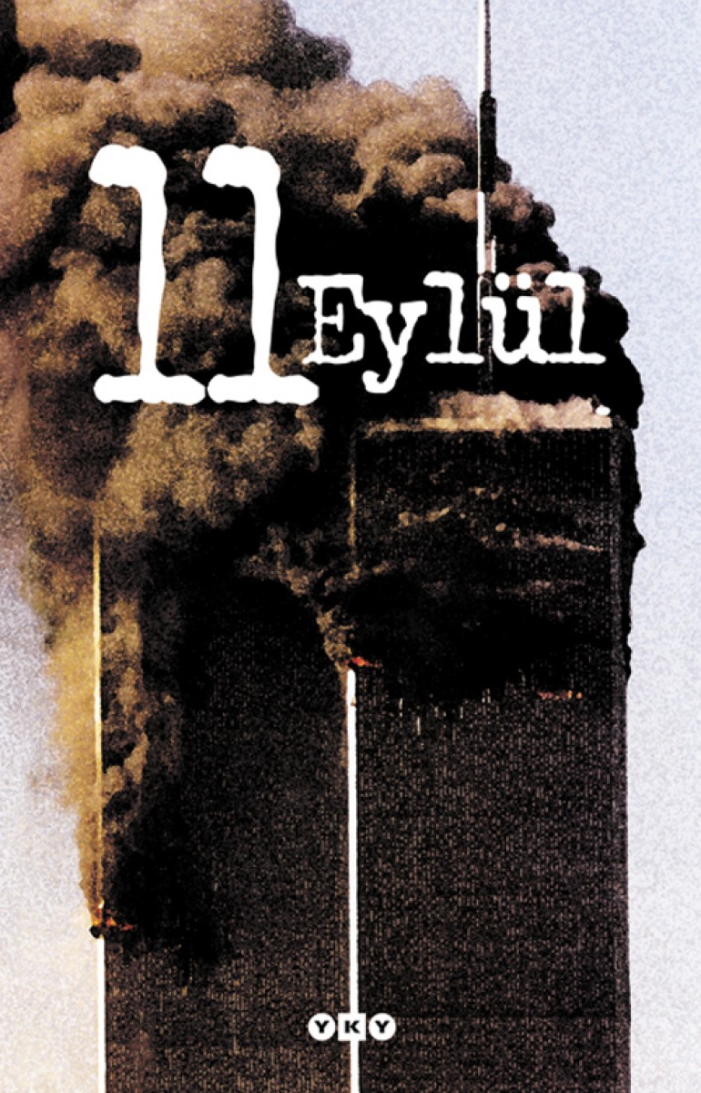 11 Eylül / Bir Saldırının Yankıları