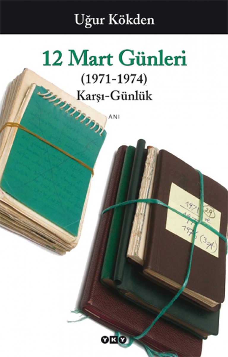 12 Mart Günleri (1971-1974) Karşı-Günlük 12 Mart Günleri (1971-1974) Karşı-Günlük