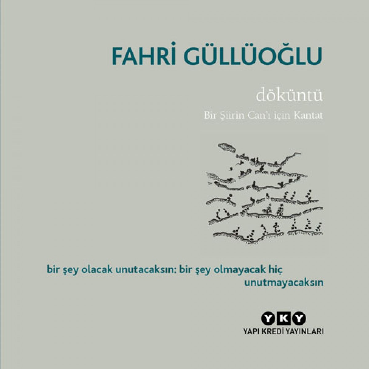 Döküntü - Bir Şiirin Can’ı için Kantat