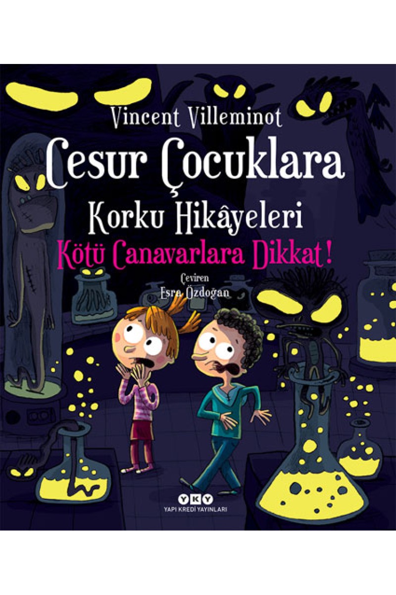 Cesur Çocuklara Korku Hikâyeleri – Kötü Canavarlara Dikkat! (Karton Kapak)