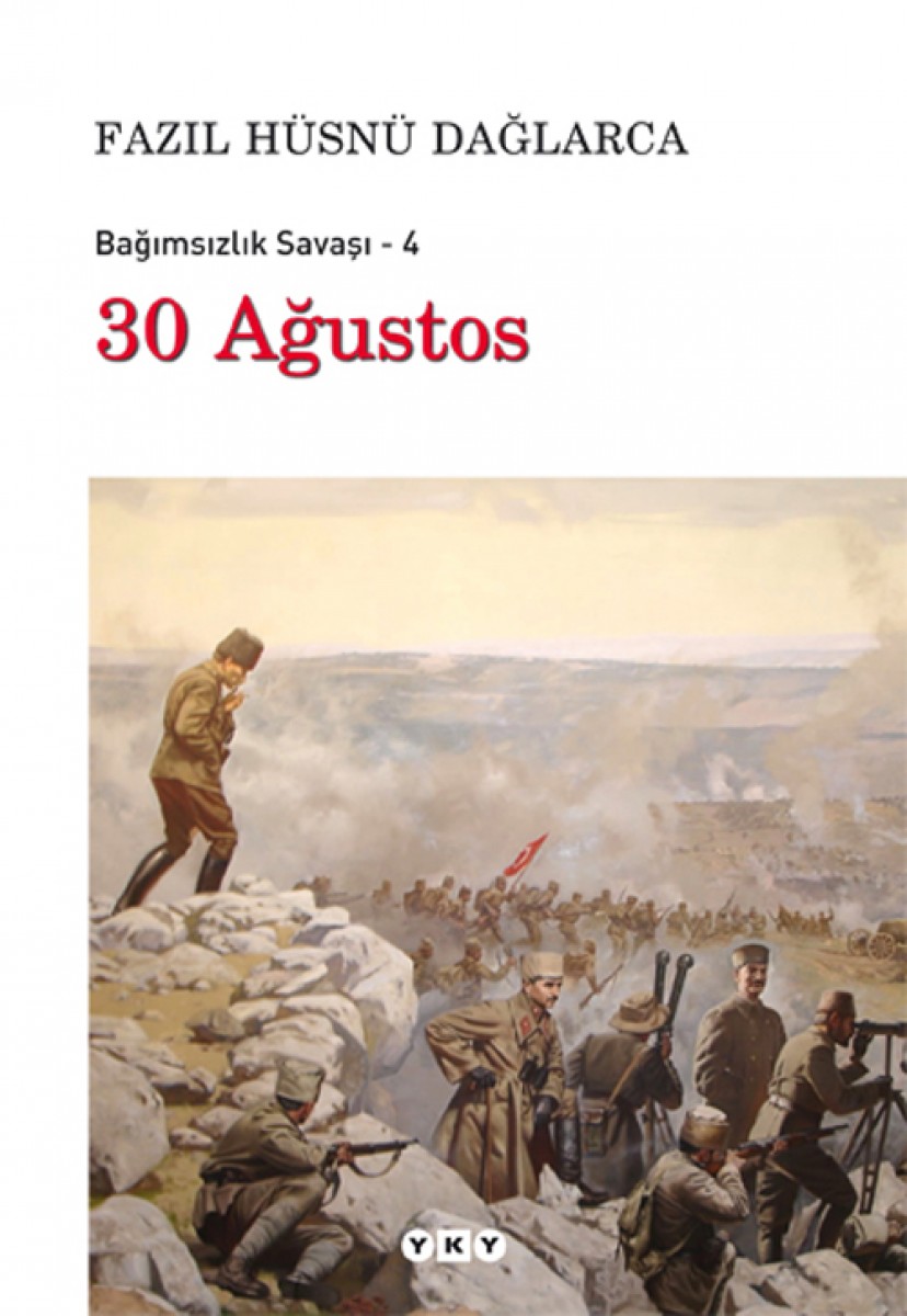 30 Ağustos - Bağımsızlık Savaşı - 4