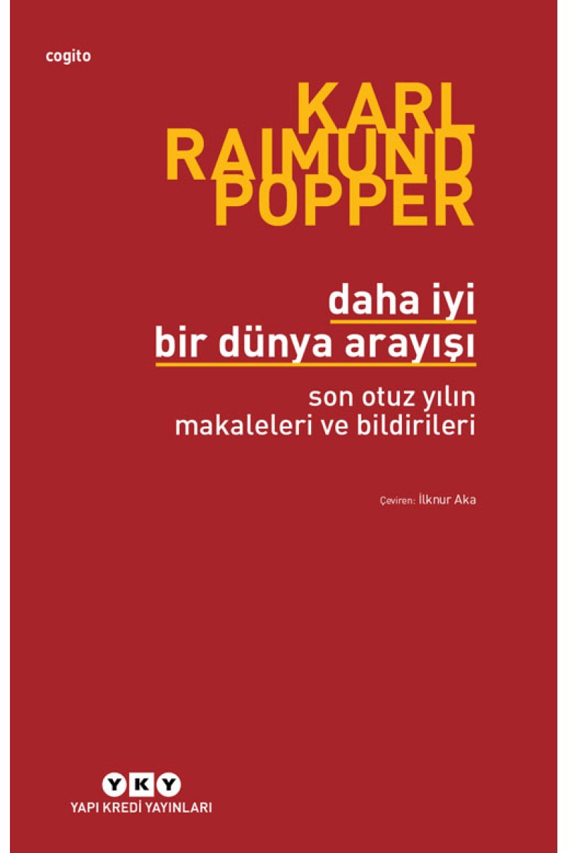 Daha İyi Bir Dünya Arayışı - Son Otuz Yılın Makaleleri ve Bildirileri