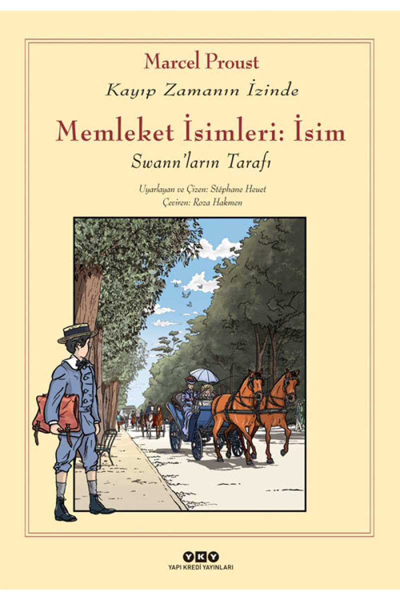Memleket İsimleri: İsim - Swann’ların Tarafı / Kayıp Zamanın İzinde