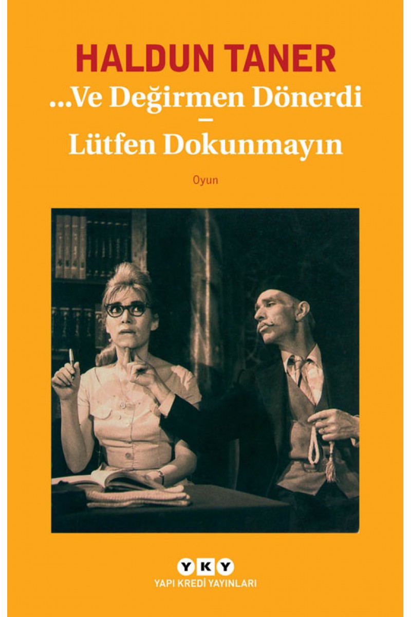 …Ve Değirmen Dönerdi - Lütfen Dokunmayın