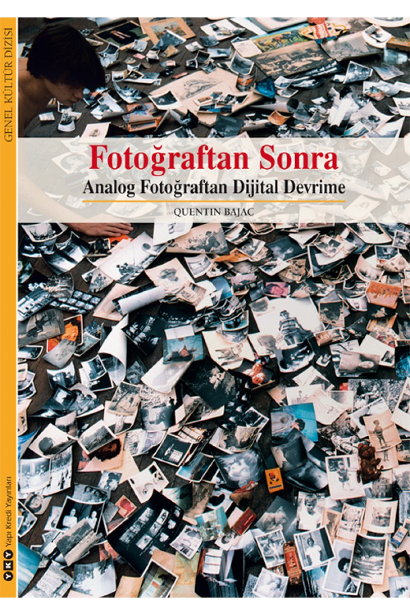 Fotoğraftan Sonra - Analog Fotoğraftan Dijital Devrime