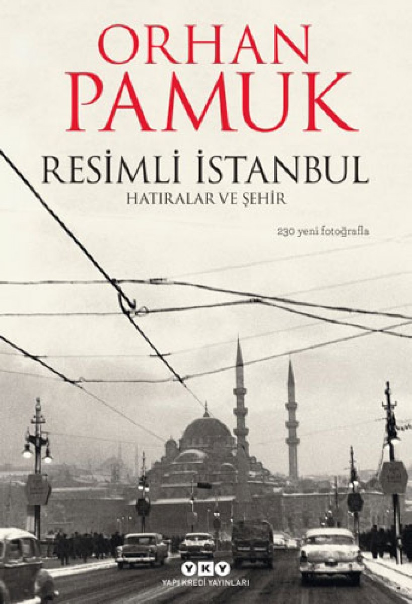 Resimli İstanbul - Hatıralar ve Şehir