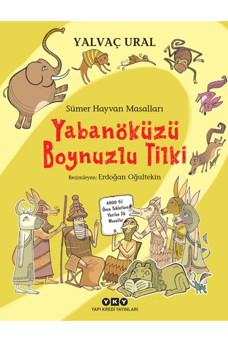 Sümer Hayvan Masalları - Yabanöküzü Boynuzlu Tilki (Karton Kapak)