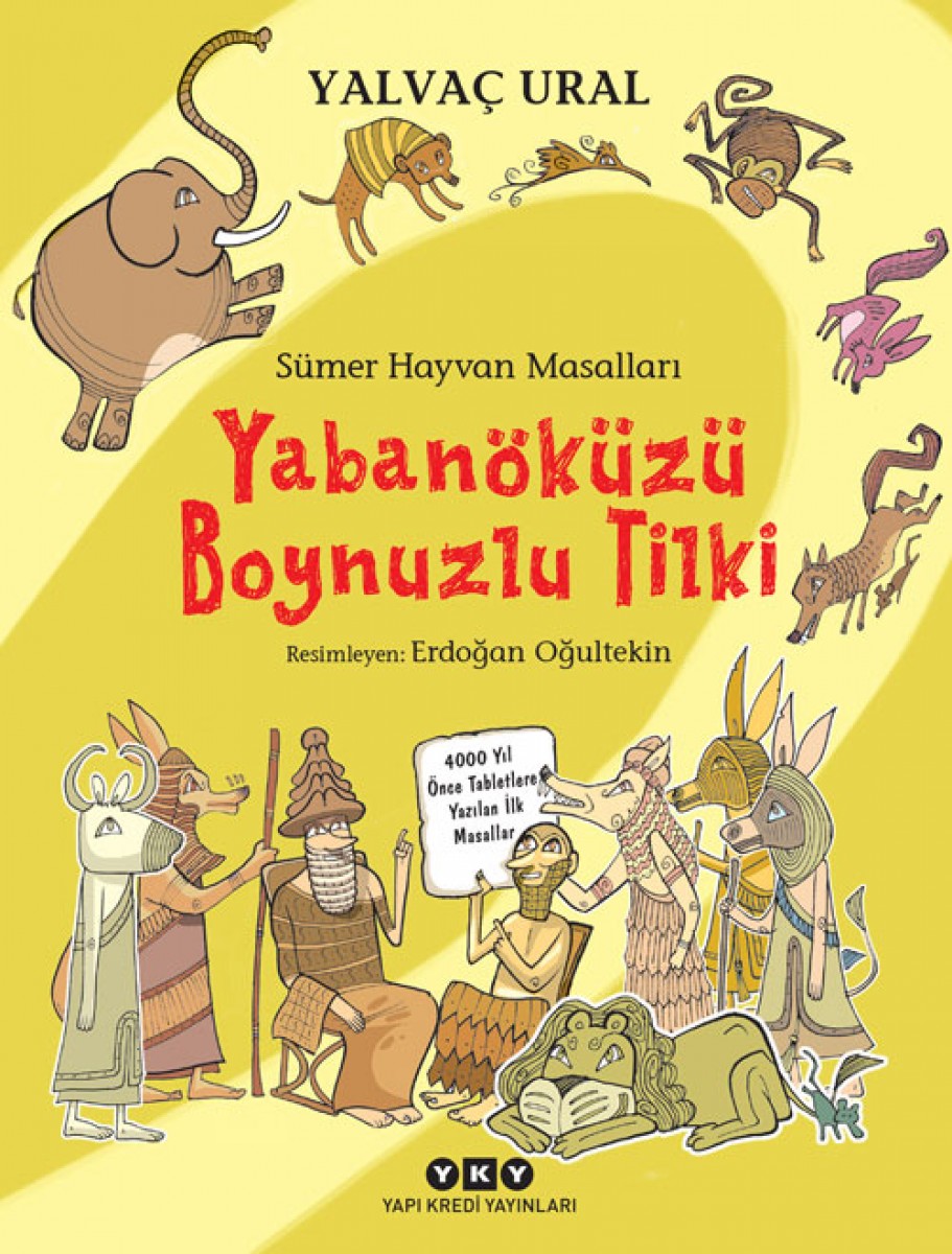 Sümer Hayvan Masalları - Yabanöküzü Boynuzlu Tilki (Karton Kapak)