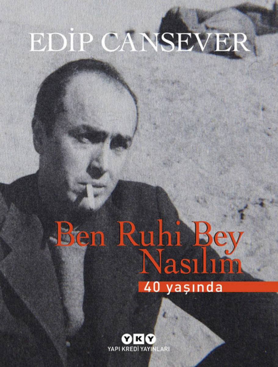 Ben Ruhi Bey Nasılım - 40 Yaşında (Numaralı Özel Baskı)
