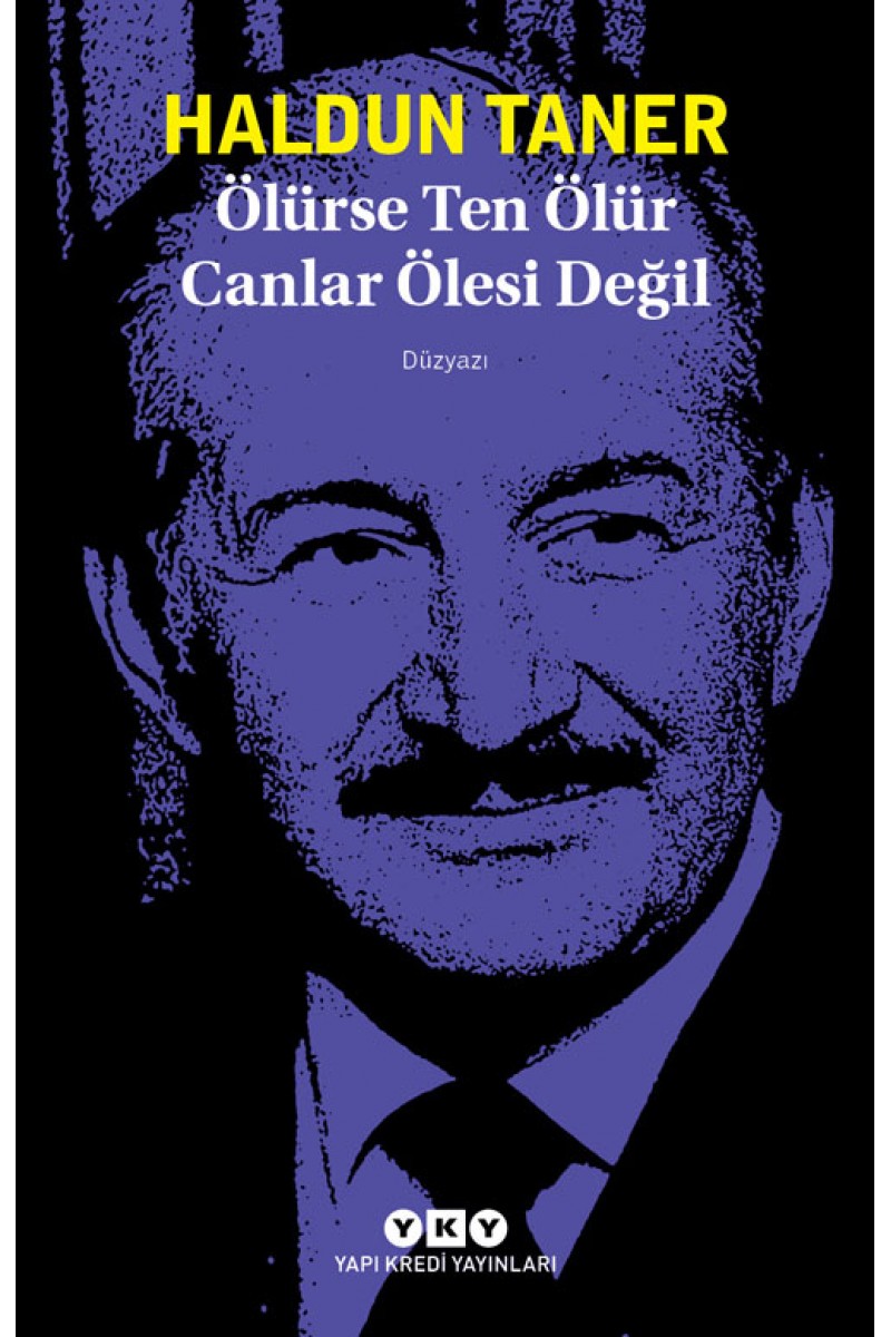 Ölürse Ten Ölür Canlar Ölesi Değil