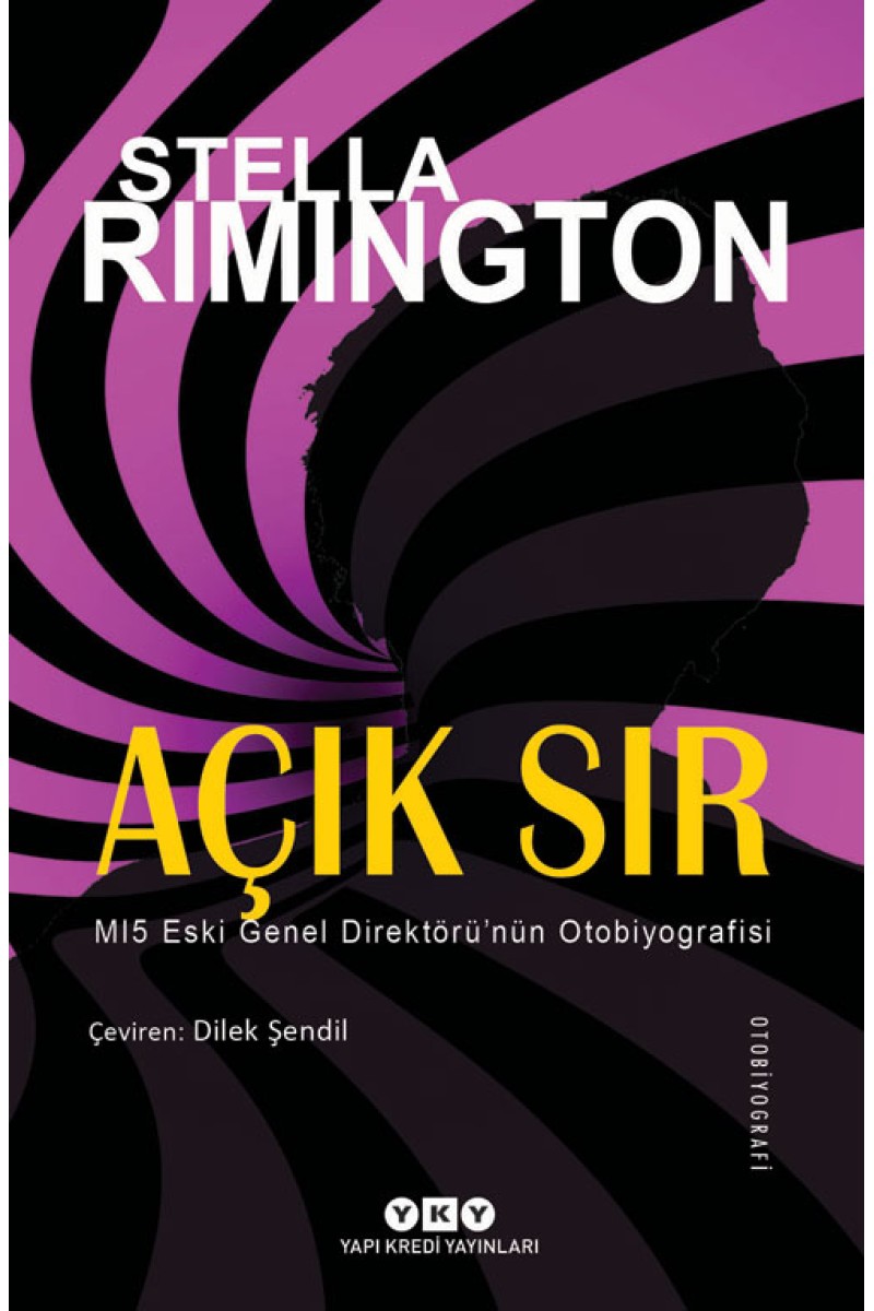 Açık Sır - MI5 Eski Genel Direktörü’nün Otobiyografisi