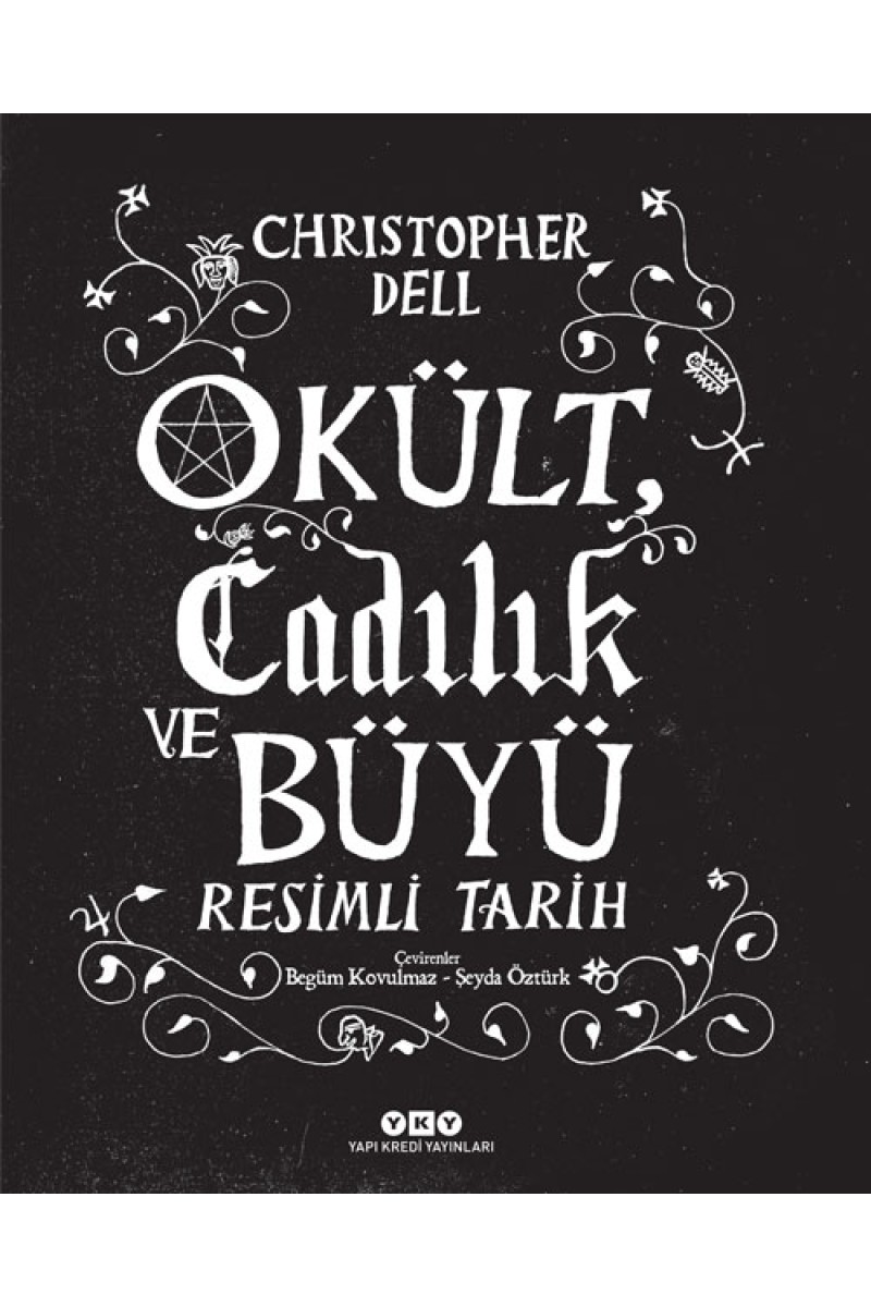 Okült, Cadılık ve Büyü Resimli Tarih (Karton Kapak)