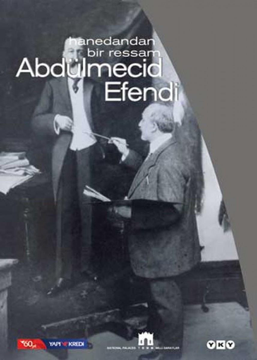 Hanedandan Bir Ressam Abdülmecid Efendi
