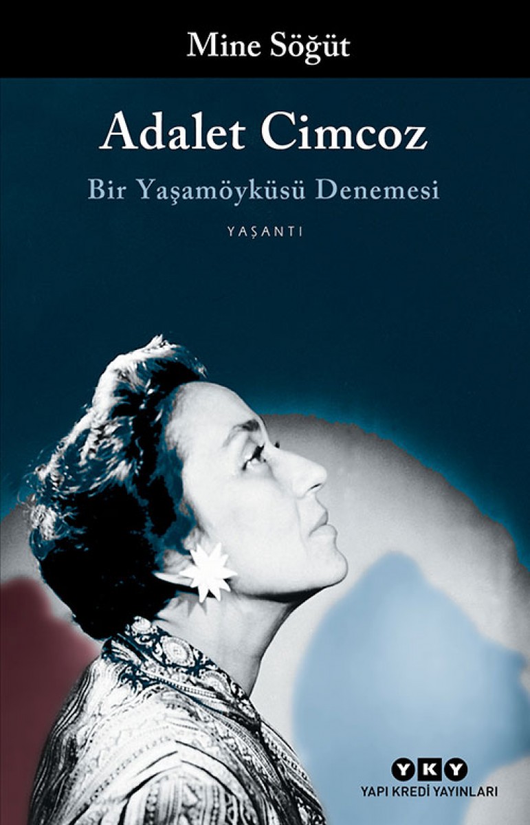 Adalet Cimcoz / Bir Yaşamöyküsü Denemesi