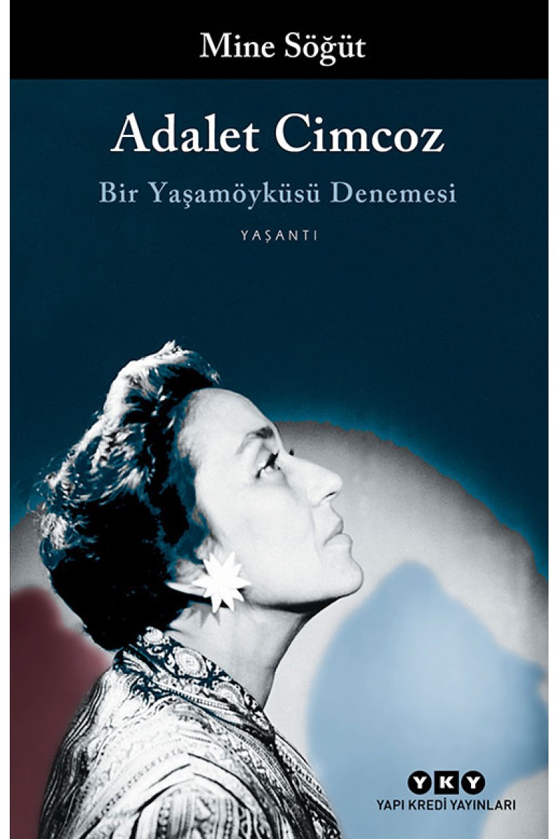 Adalet Cimcoz / Bir Yaşamöyküsü Denemesi