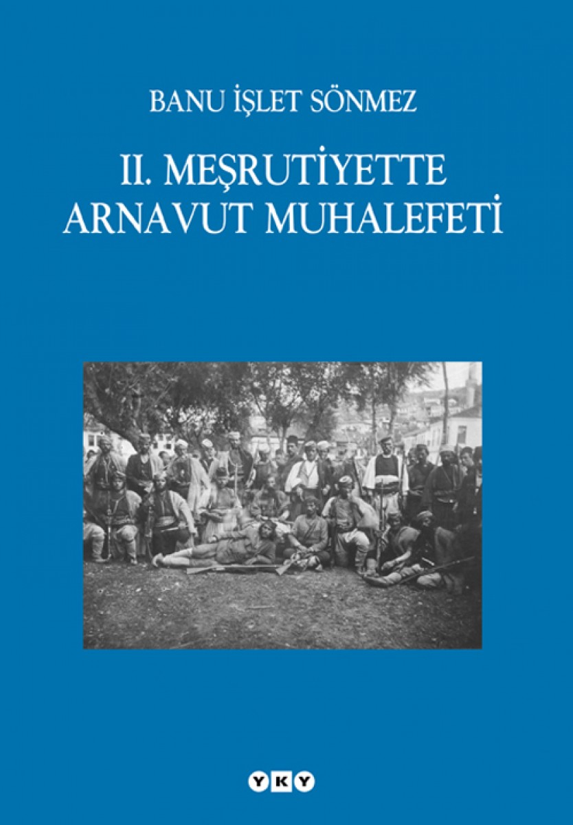 II. Meşrutiyette Arnavut Muhalefeti