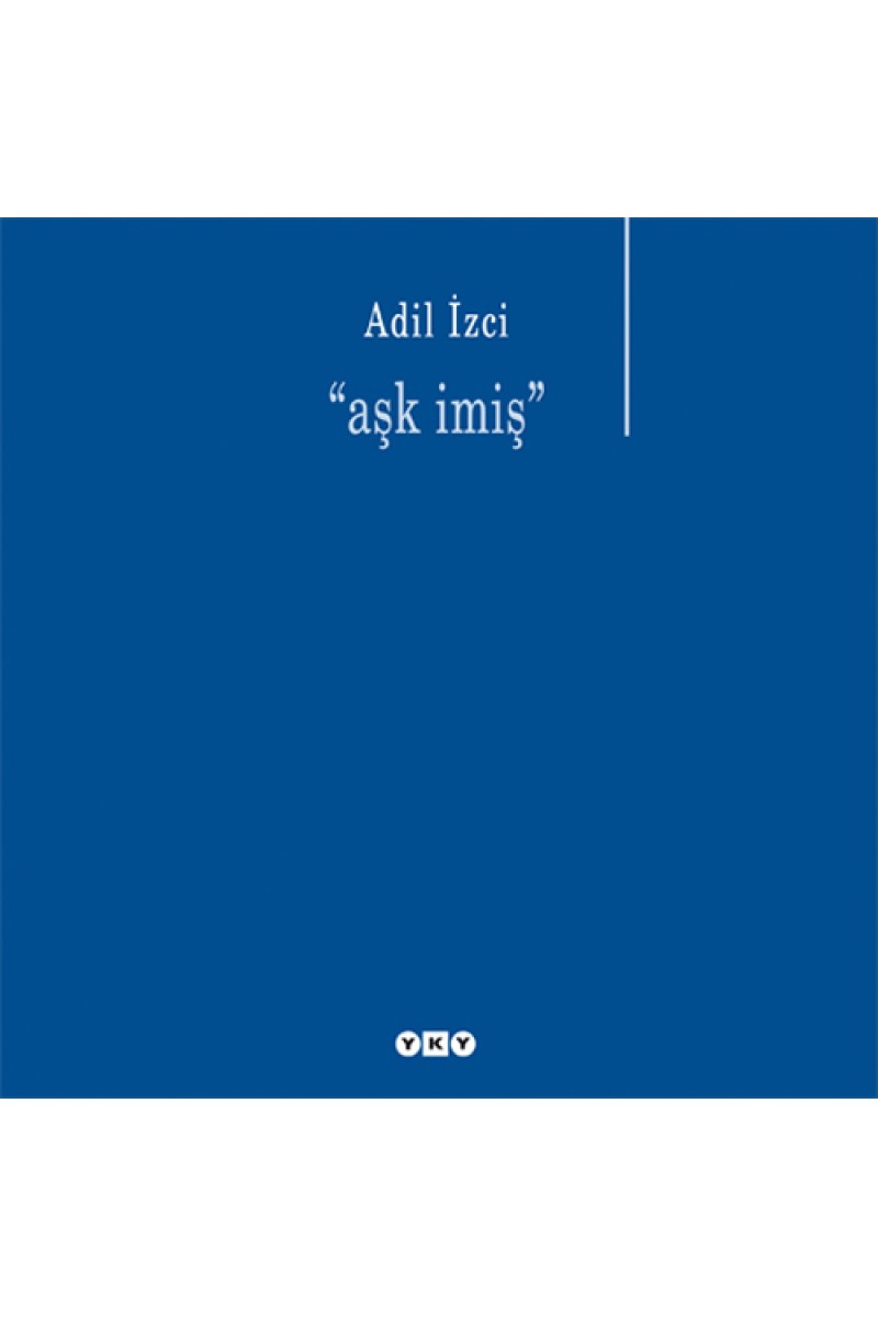 aşk imiş