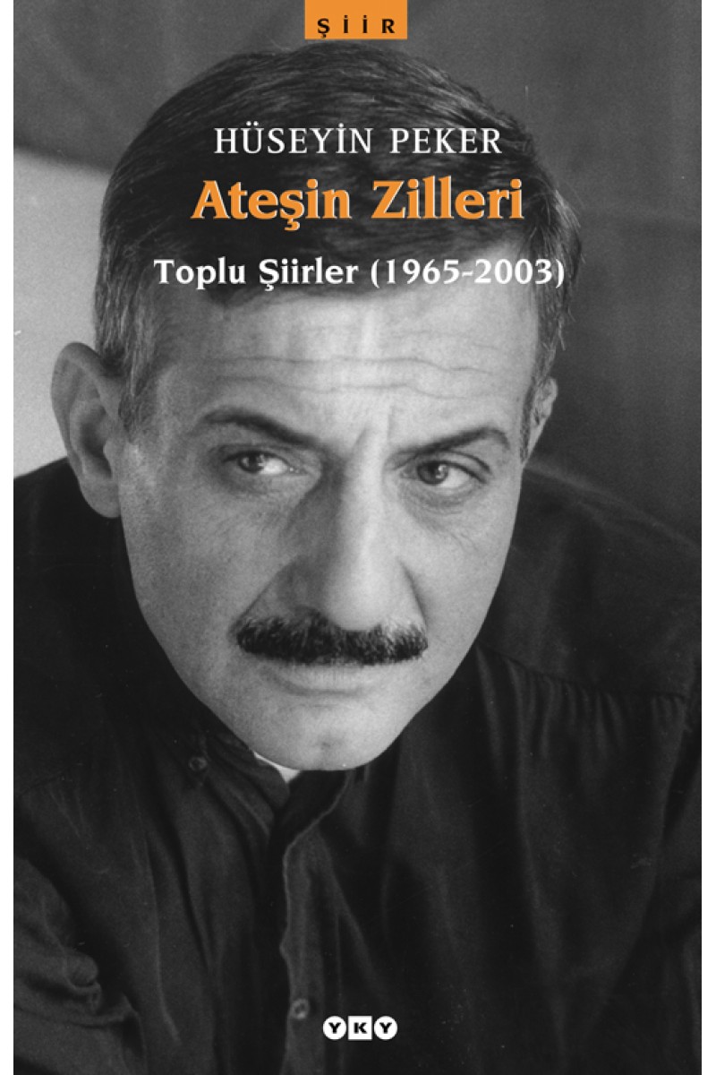 Ateşin Zilleri / Toplu Şiirler (1965-2003)