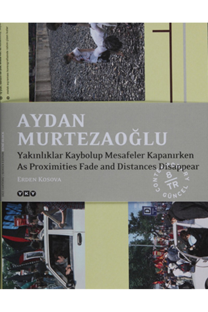 Aydan Murtezaoğlu - Yakınlıklar Kaybolup Mesafeler Kapanırken