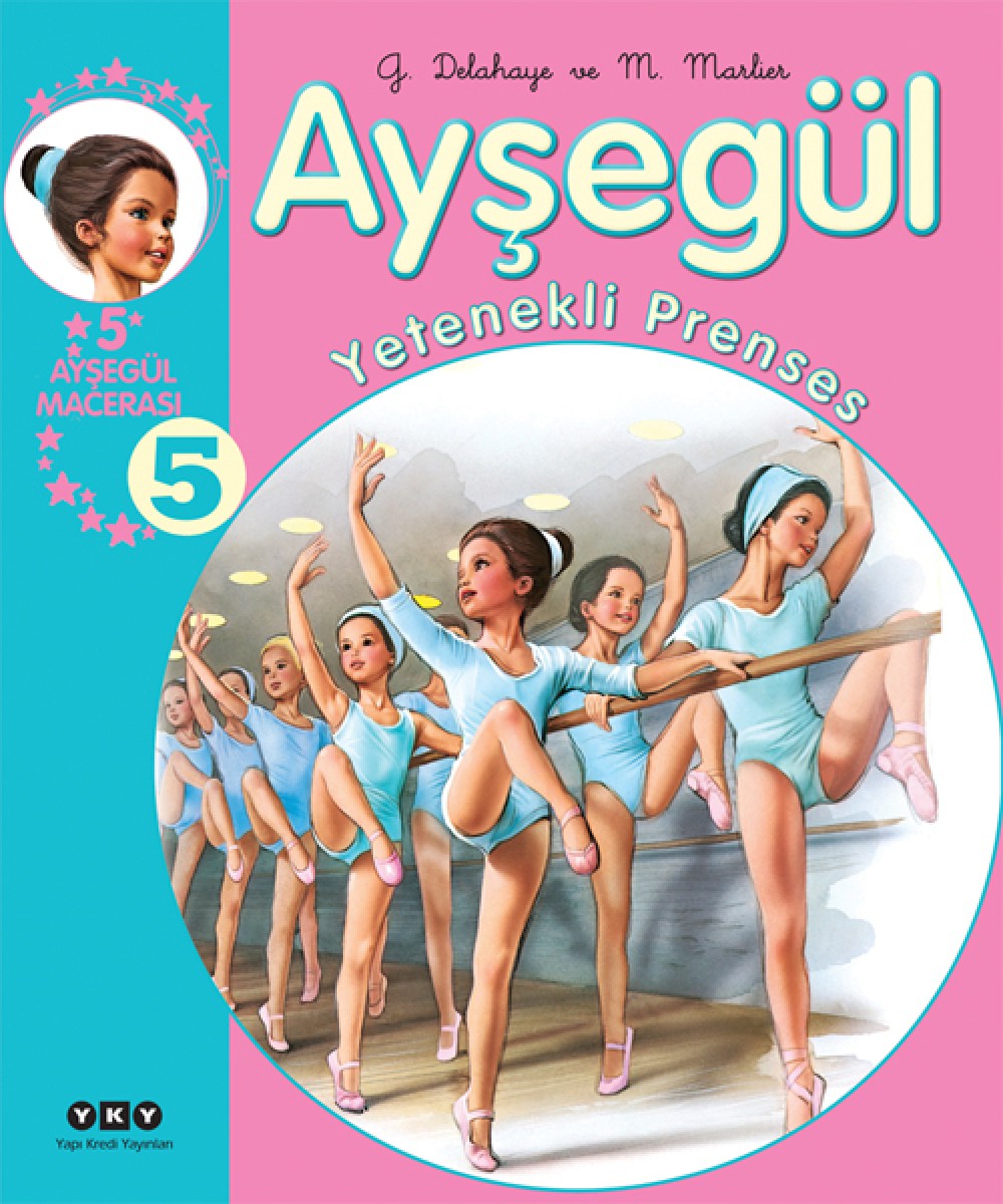Ayşegül - Yetenekli Prenses (5 Ayşegül Macerası - 5)
