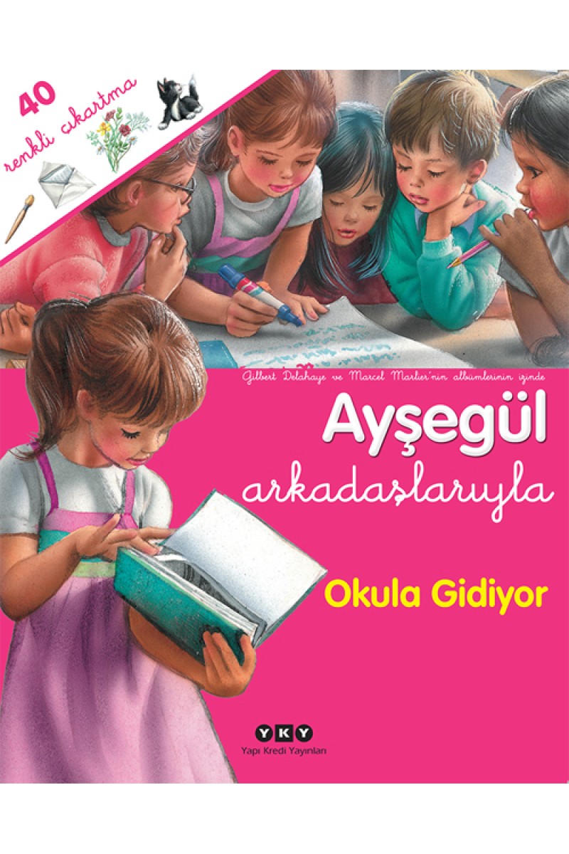 Ayşegül Arkadaşlarıyla – Okula Gidiyor (Çıkartmalı)