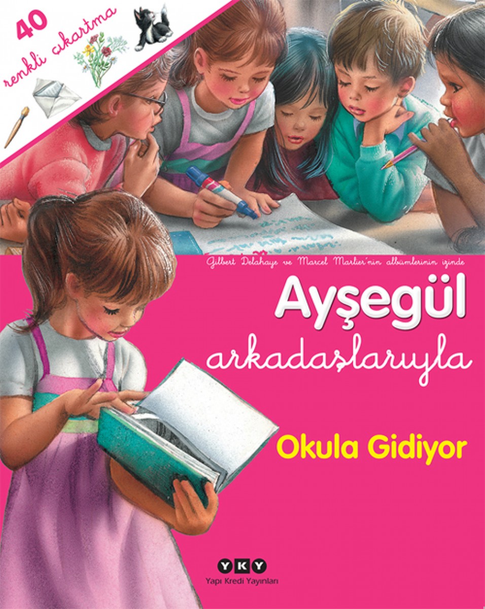 Ayşegül Arkadaşlarıyla – Okula Gidiyor (Çıkartmalı)