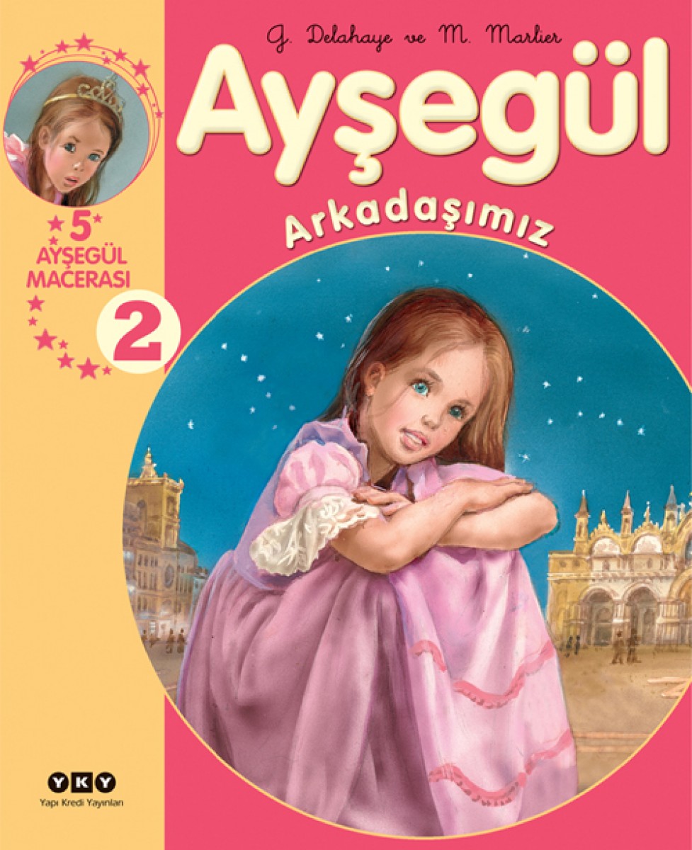 Ayşegül - Arkadaşımız (5 Ayşegül Macerası - 2)