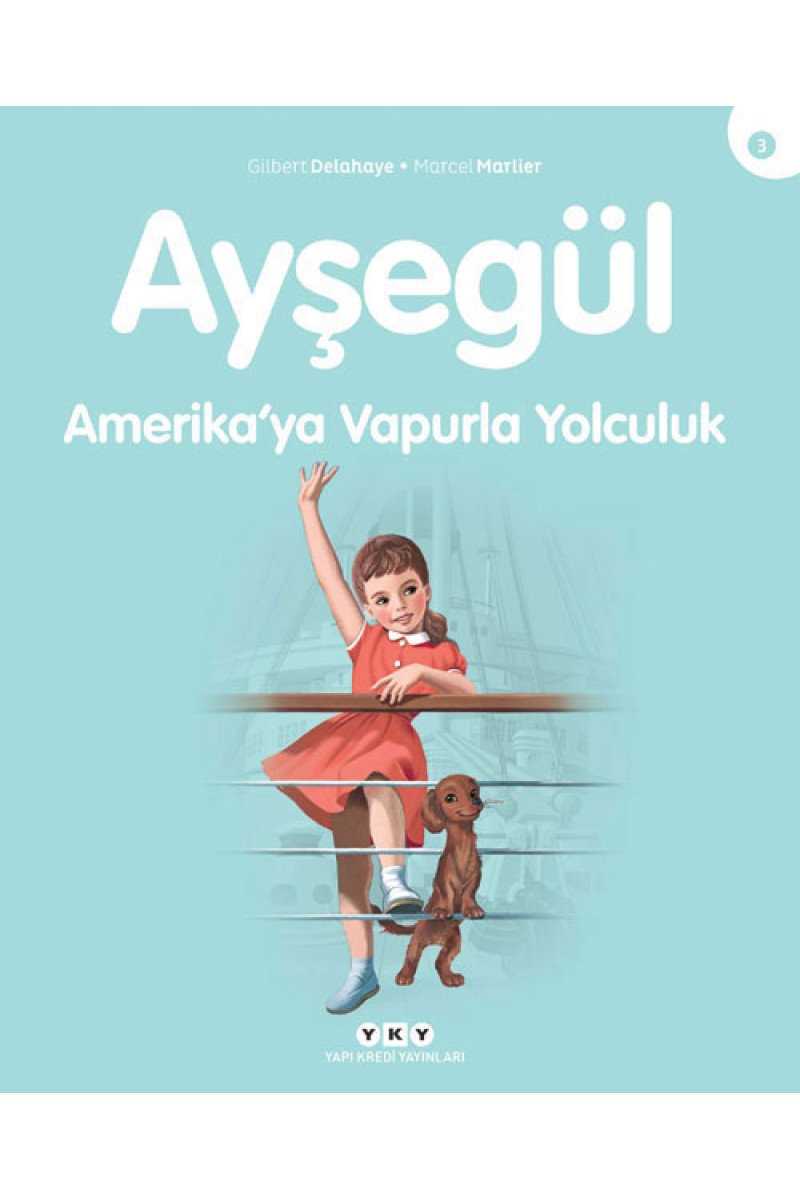 Ayşegül - Amerika’ya Vapurla Yolculuk