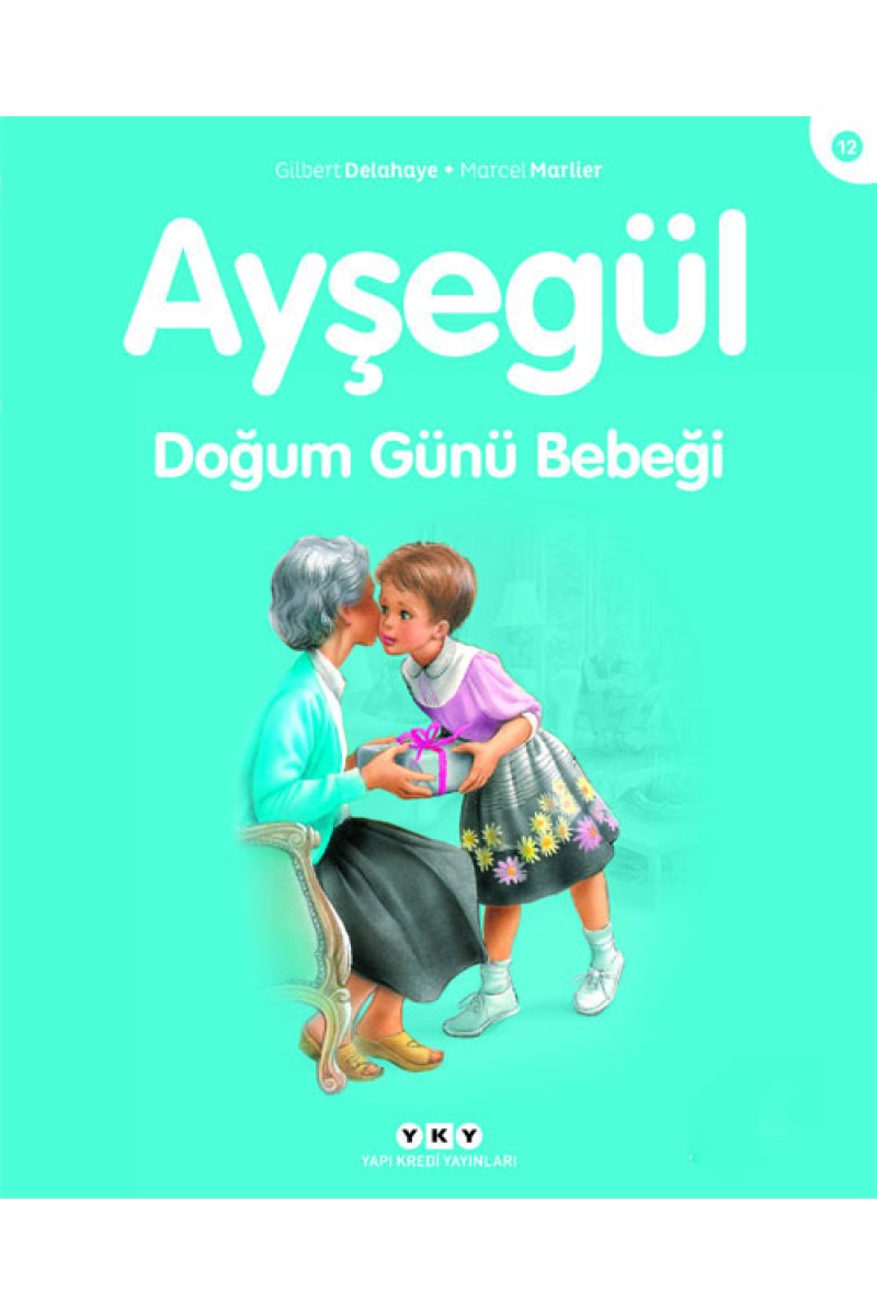Ayşegül - Doğum Günü Bebeği