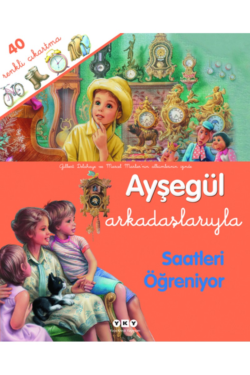 Ayşegül Arkadaşlarıyla - Saatleri Öğreniyor (Çıkartmalı)