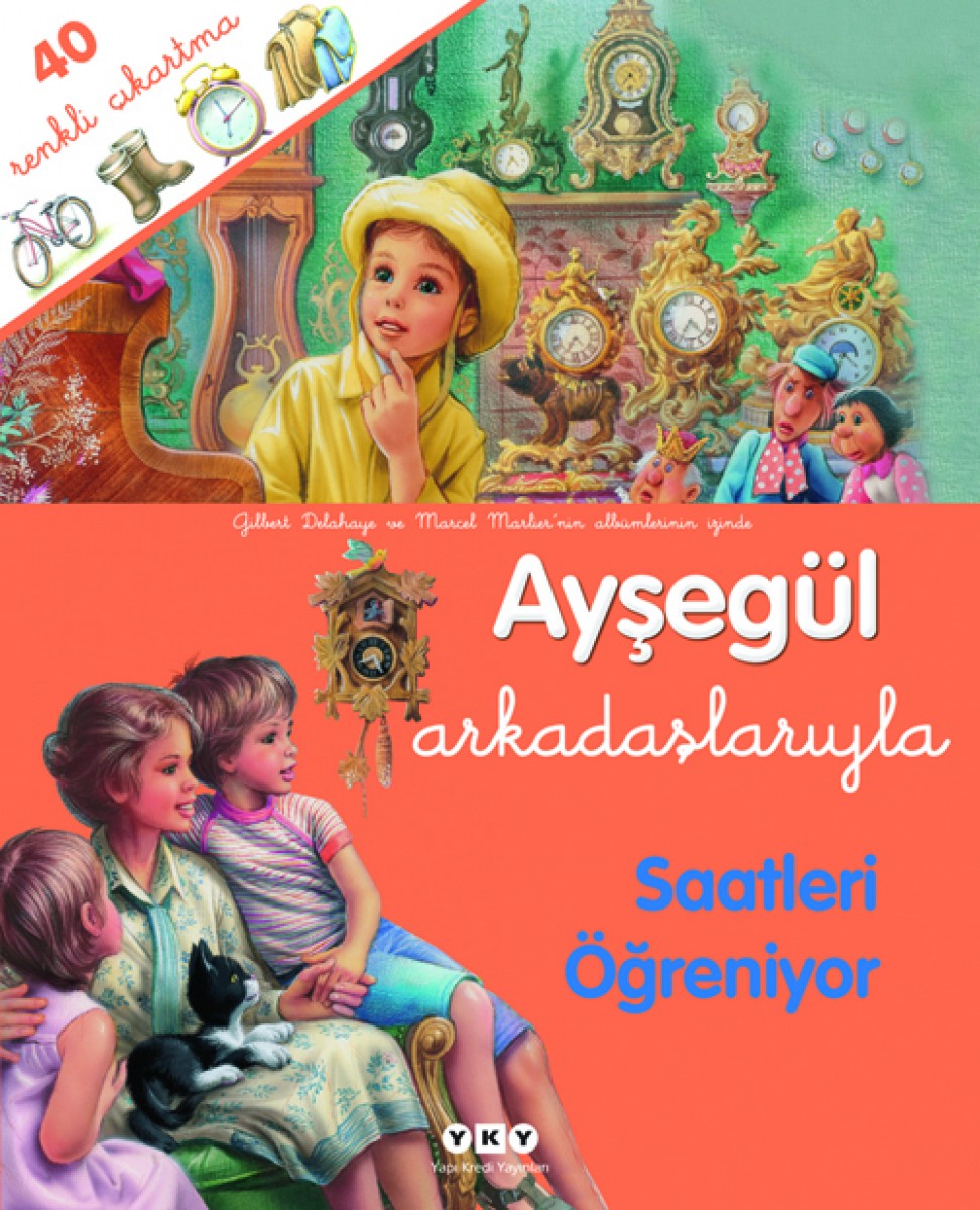 Ayşegül Arkadaşlarıyla - Saatleri Öğreniyor (Çıkartmalı)