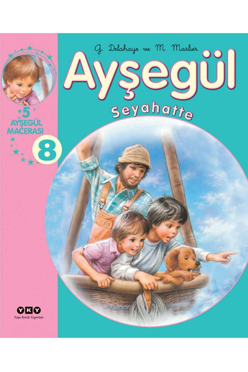 Ayşegül - Seyahatte (5 Ayşegül Macerası - 8)