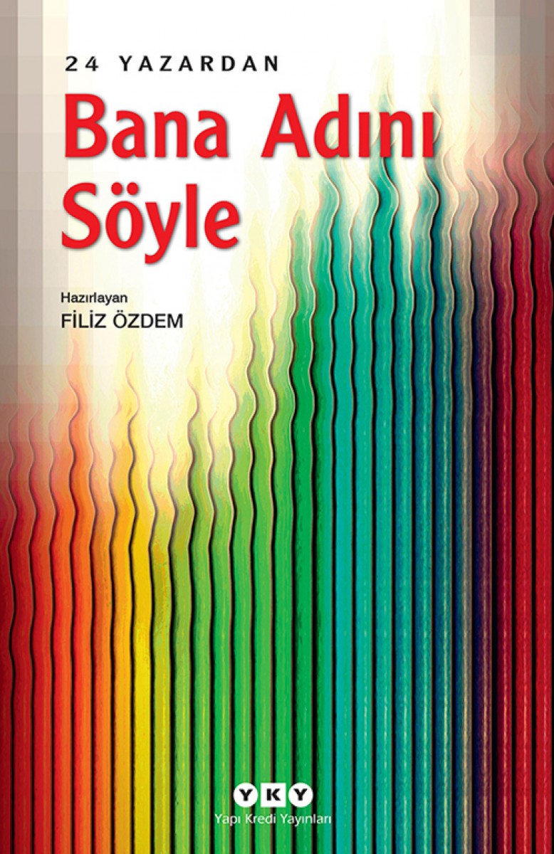 Bana Adını Söyle - 24 Yazardan