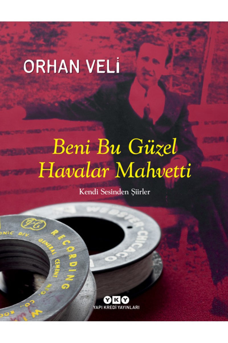 Beni Bu Güzel Havalar Mahvetti - Kendi Sesinden Şiirler