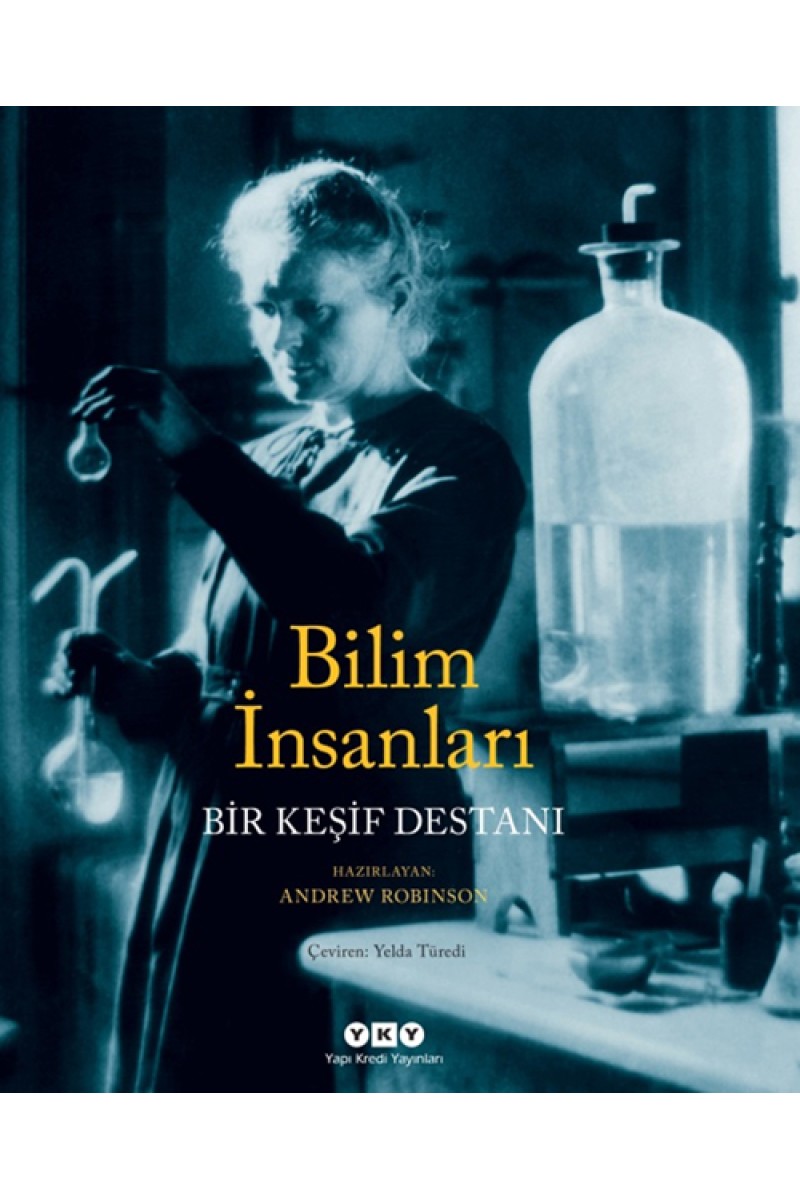 Bilim İnsanları - Bir Keşif Destanı (Karton Kapak)