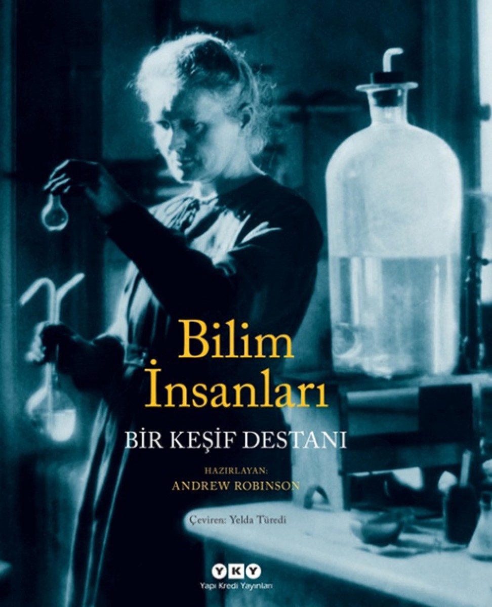 Bilim İnsanları - Bir Keşif Destanı (Karton Kapak)