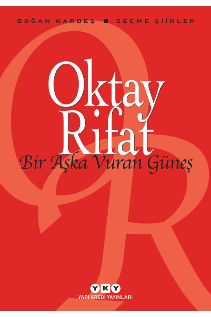 Bir Aşka Vuran Güneş - Seçme Şiirler - Oktay Rifat