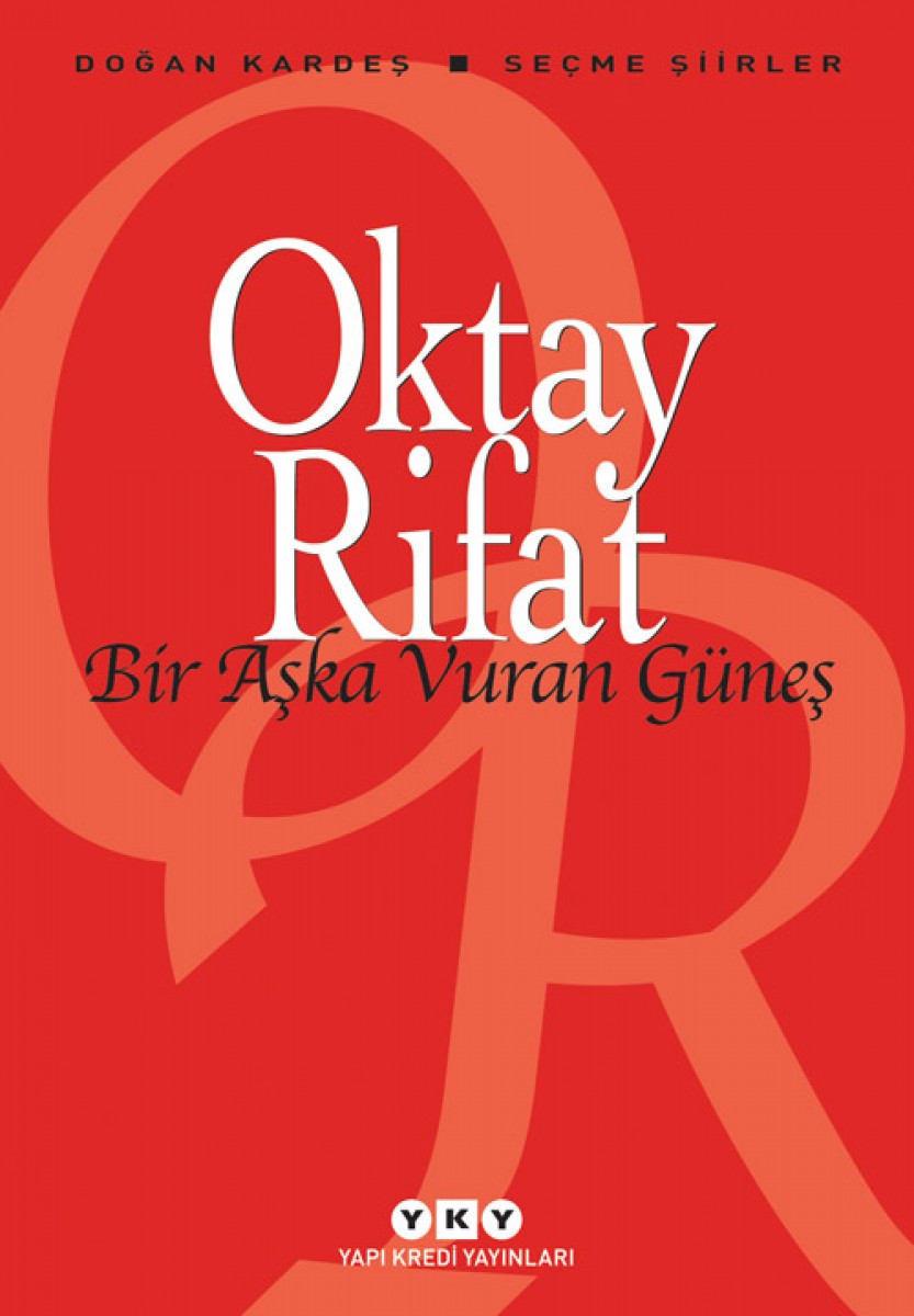 Bir Aşka Vuran Güneş - Seçme Şiirler - Oktay Rifat