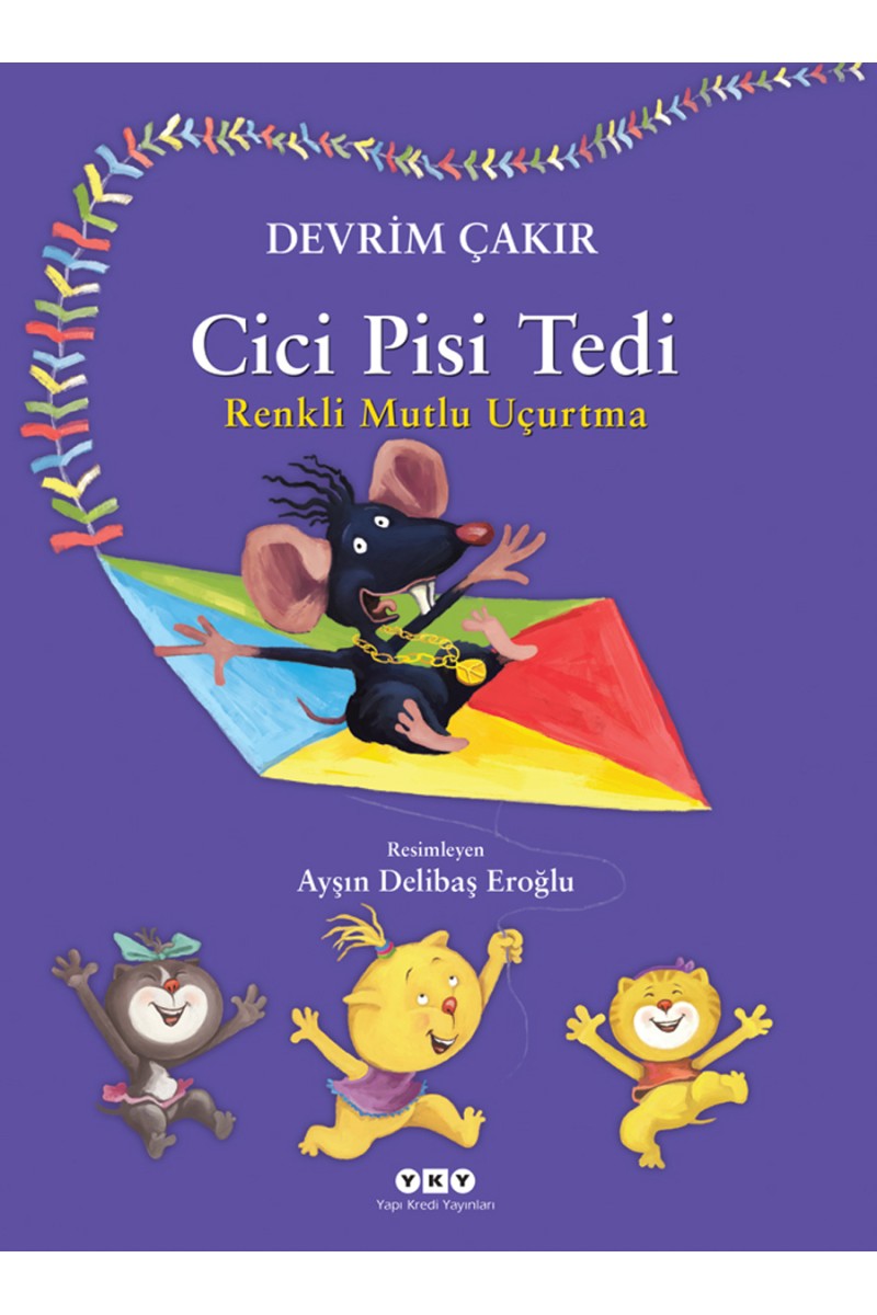 Cici Pisi Tedi - Renkli Mutlu Uçurtma