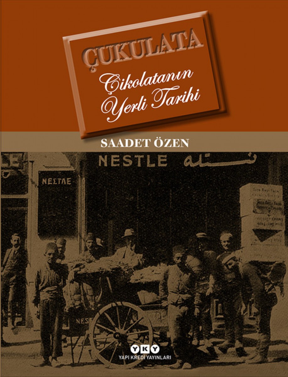 Çukulata - Çikolatanın Yerli Tarihi