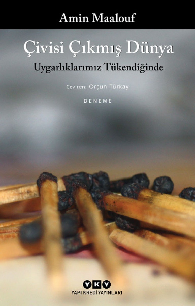 Çivisi Çıkmış Dünya - Uygarlıklarımız Tükendiğinde