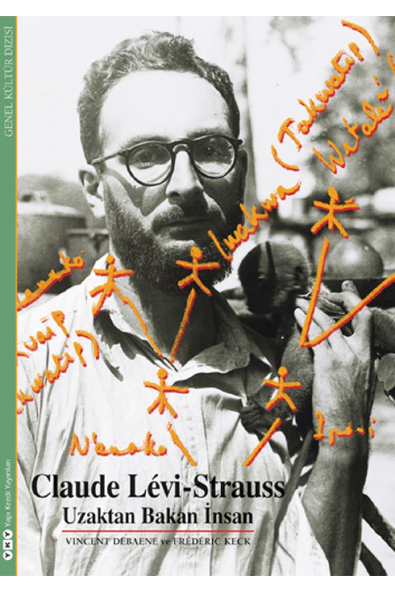 Claude Lévi -  Strauss / Uzaktan Bakan İnsan