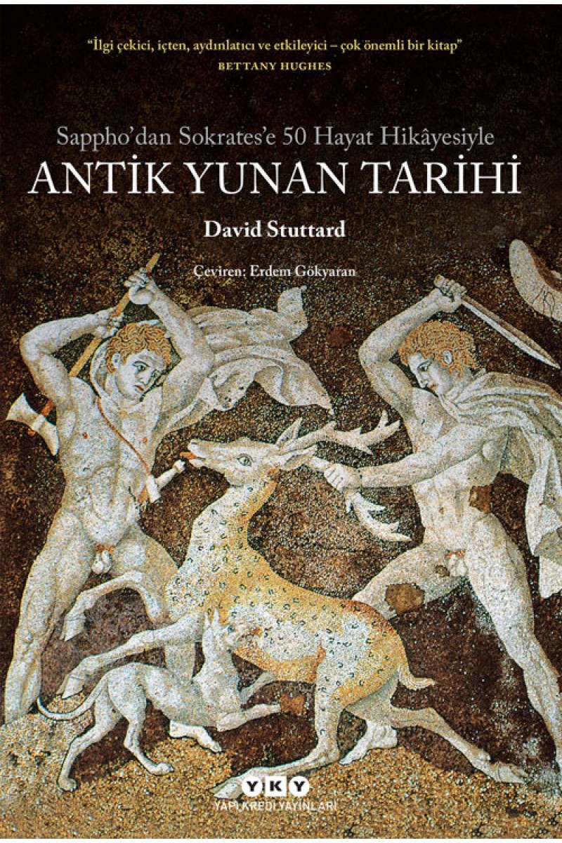 Sappho'dan Sokrates'e 50 Hayat Hikâyesiyle - Antik Yunan Tarihi