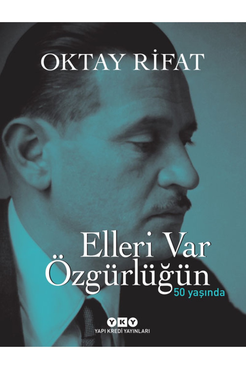 Elleri Var Özgürlüğün - 50 Yaşında (Numaralı Özel Baskı)