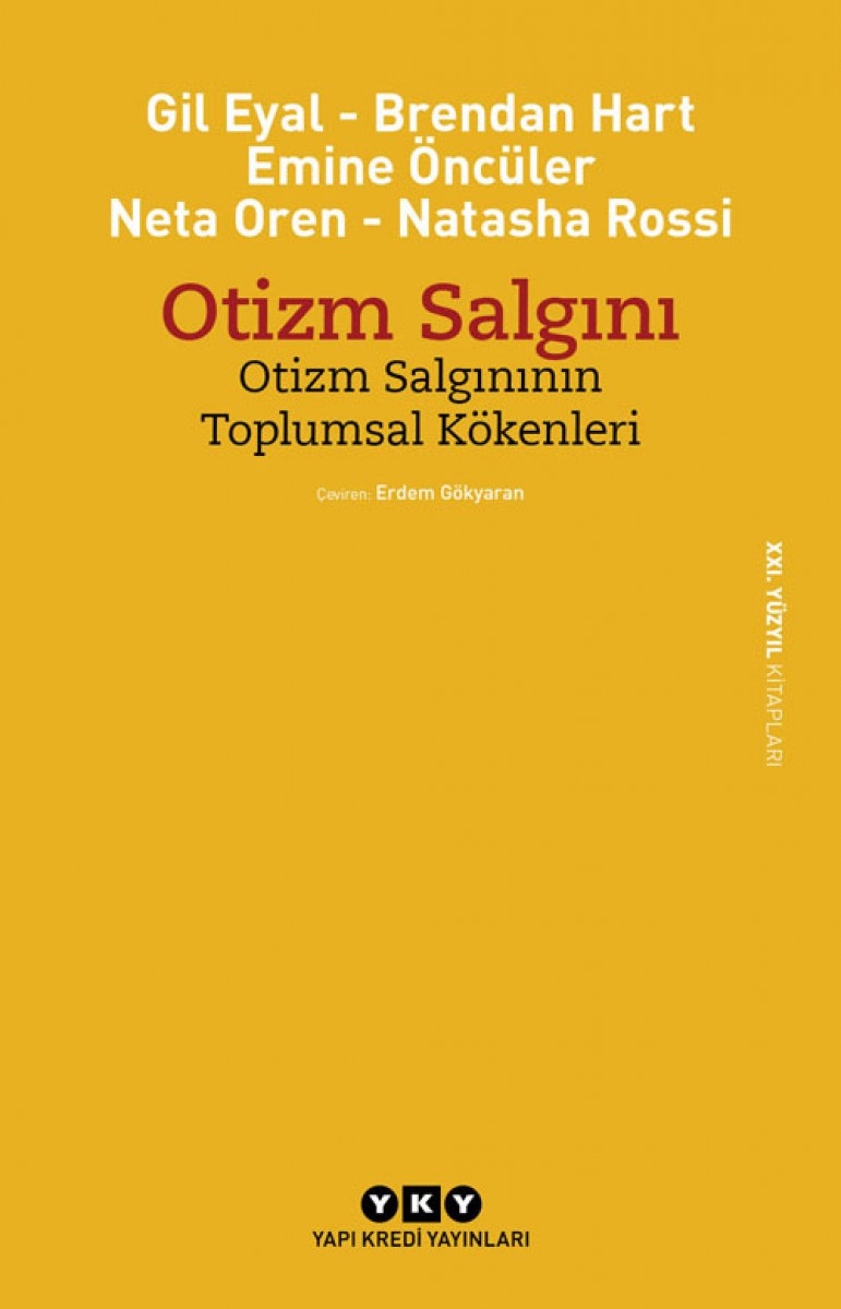 Otizm Salgını - Otizm Salgınının Toplumsal Kökenleri