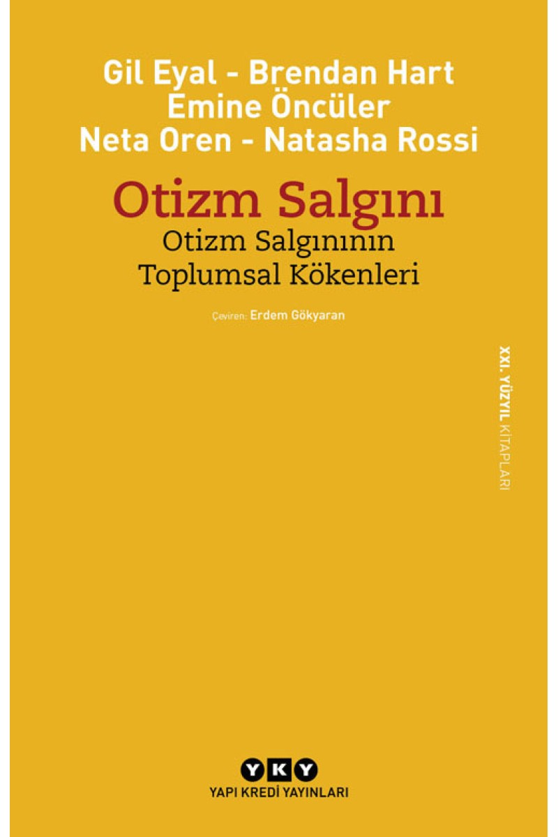 Otizm Salgını - Otizm Salgınının Toplumsal Kökenleri