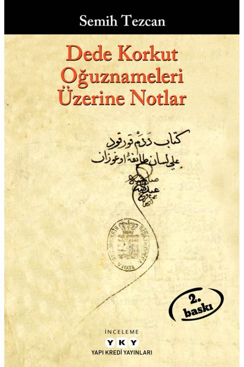 Dede Korkut Oğuznameleri Üzerine Notlar