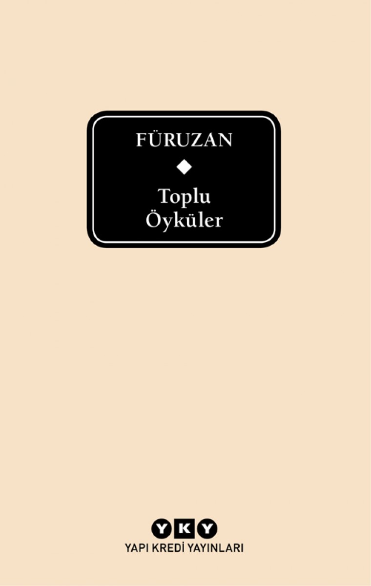 Füruzan - Toplu Öyküler