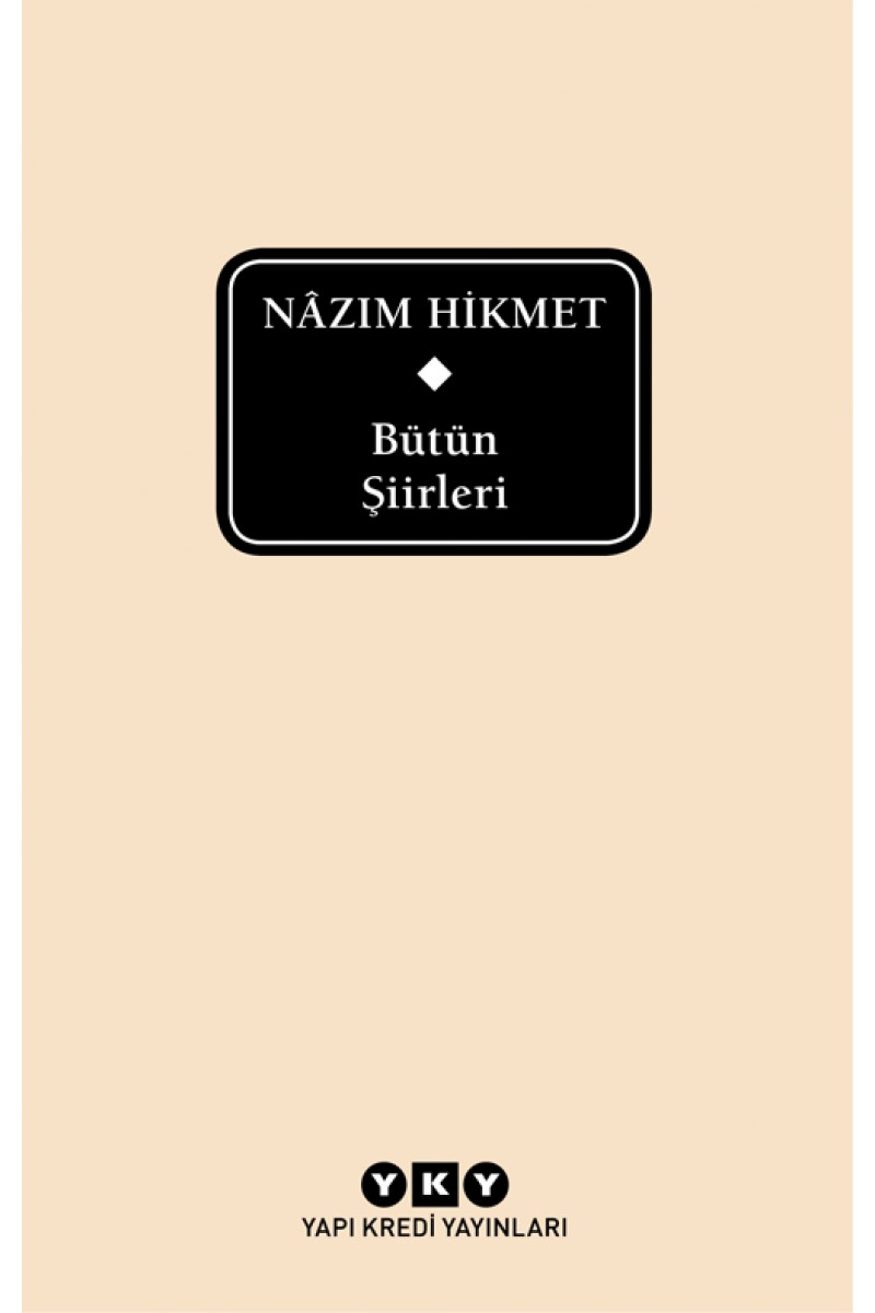 Bütün Şiirleri - Nâzım Hikmet